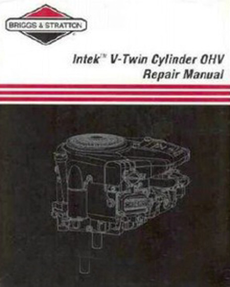 Briggs & Stratton Intek V-Twin Cylinder OHV Repair Manual